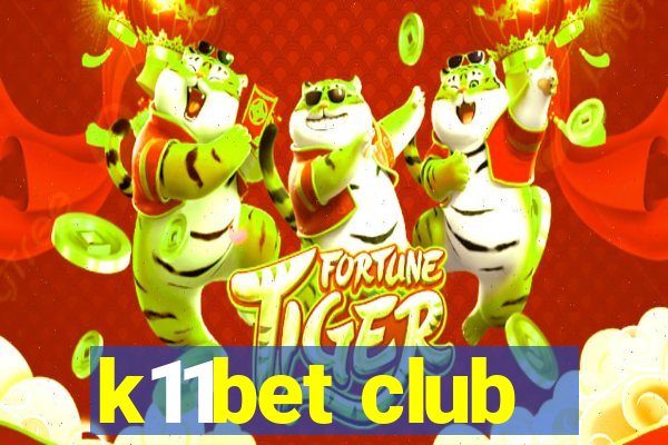 k11bet club